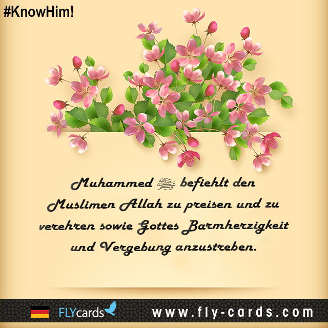 Muhammad commands Muslims to praise and glorify Allah & to seek God’s mercy and forgiveness.