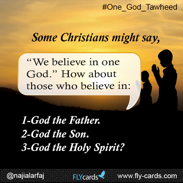 Some Christians might say, “We believe in one God.” How about those who believe in: 1-God the Father. 2-God the Son. 3-God the Holy Spirit?