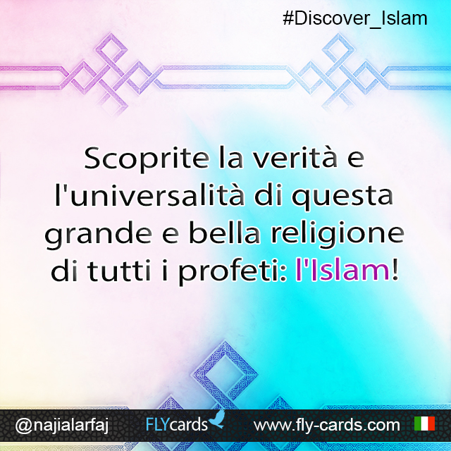 Discover the truth and universality of this great and beautiful religion of all prophets: Islam!